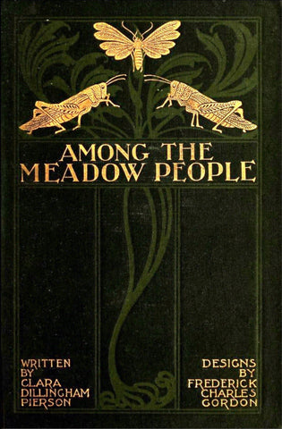 Among the Meadow People by Clara Dillingham Peirson, 1897