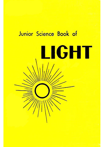 Junior Science Book of Light by Rocco V. Feravolo