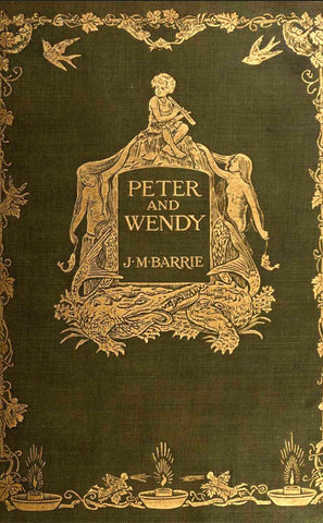 Peter Pan and Wendy by J M Barrie, 1911 Illustrated