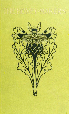 The Honey Makers By Margaret Warner Morley, 1899