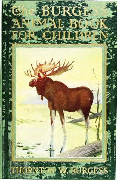The Burgess Animal Book for Children by Thornton W Burgess 1922